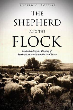 The Shepherd and the Flock - Andrew Robbins Ministries